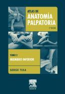 Atlas de Anatom a Palpatoria. Tomo 2: Miembro Inferior