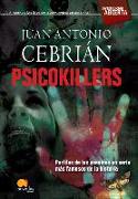 Psicokillers: Perfiles de los Asesinos en Serie Mas Famosos de la Historia