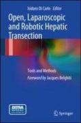 Open, Laparoscopic and Robotic Hepatic Transection