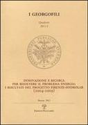 I Georgofili. Quaderni 2011-I. Innovazione E Ricerca Per Risolvere Il Problema Energia. I Risultati del Progetto Firenze-Hydrolab (2004-2009): Firenze