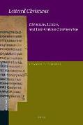 Lettered Christians: Christians, Letters, and Late Antique Oxyrhynchus