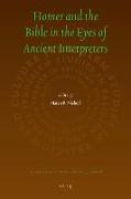 Homer and the Bible in the Eyes of Ancient Interpreters