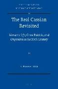 The Real Cassian Revisited: Monastic Life, Greek Paideia, and Origenism in the Sixth Century