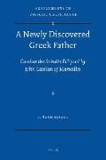 A Newly Discovered Greek Father: Cassian the Sabaite Eclipsed by John Cassian of Marseilles