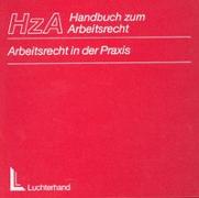 Handbuch zum Arbeitsrecht (HzA)