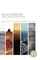 Land & Identity: Theory, Memory, and Practice