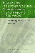 Space and the Production of Cultural Difference among the Akha Prior to Globalization