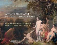 Art and Allegiance in the Dutch Golden Age