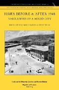 Haifa Before & After 1948 - Narratives of a Mixed City