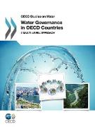 OECD Studies on Water Water Governance in OECD Countries: A Multi-level Approach