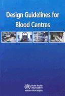 Design Guidelines for Blood Centres