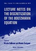 Lecture Notes on the Discretization of the Boltzmann Equation