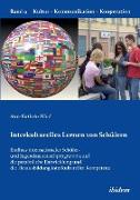 Interkulturelles Lernen von Schülern. Der Einfluss internationaler Schüler- und Jugendaustauschprogramme auf die persönliche Entwicklung und die Herausbildung interkultureller Kompetenz