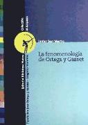 La fenomenología de Ortega y Gasset
