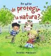 Per què he de protegir la natura?