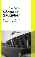 Die Sonne ist ein Säugetier