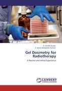 Gel Dosimetry for Radiotherapy