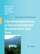 Palaeolimnological Proxies as Tools of Environmental Reconstruction in Fresh Water