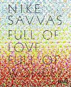 Nike Savvas: Full of Love Full of Wonder