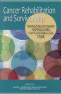 Cancer Rehabilitation and Survivorship: Transdisciplinary Approaches to Personalized Care