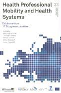 Health Professional Mobility and Health Systems: Evidence from 17 European Countries