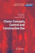 Chaos: Concepts, Control and Constructive Use