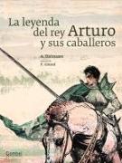 La Leyenda del Rey Arturo y Sus Caballeros