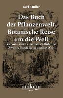 Das Buch der Pflanzenwelt. Botanische Reise um die Welt