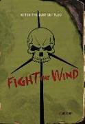 Fight the Wind