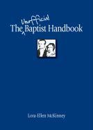 The Unofficial Baptist Handbook