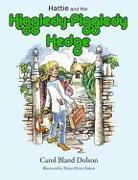 Hattie and the Higgledy-Piggledy Hedge