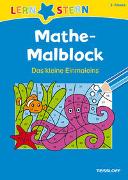 LERNSTERN Mathe-Malblock 2. Klasse. Das kleine Einmaleins