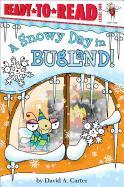 A Snowy Day in Bugland!: Ready-To-Read Level 1