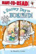 A Snowy Day in Bugland!: Ready-To-Read Level 1