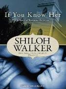 If You Know Her: A Novel of Romantic Suspense
