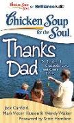 Chicken Soup for the Soul: Thanks Dad: 101 Stories of Gratitude, Love, and Good Times