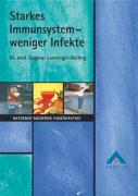 Starkes Immunsystem - weniger Infekte