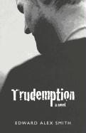 Trudemption