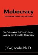 Mobocracy