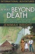 A Way Beyond Death: A Brazilian Couple's Fight Against Fear, Suffering, and Infanticide