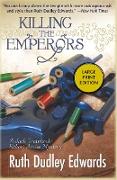 Killing the Emperors