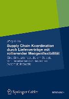 Supply Chain Koordination durch Lieferverträge mit rollierender Mengenflexibilität