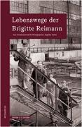 Lebenswege der Brigitte Reimann