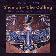Shemah - The Calling. Höre den Ruf und erinnere dich