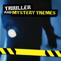 Thriller and mystery Themes