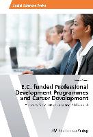 E.C. funded Professional Development Programmes and Career Development