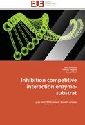 Inhibition competitive interaction enzyme-substrat