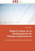 Regard critique sur le développement de l'Afrique Subsaharienne