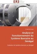 Analyse et Fonctionnement du Système Bancaire au Sénégal