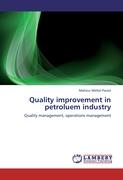 Quality improvement in petroluem industry